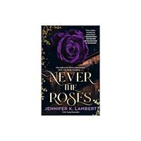 Tor Publishing Group Never the Roses (häftad, eng)