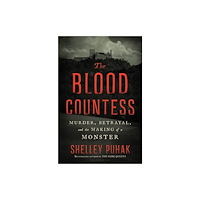 Bloomsbury Publishing USA The Blood Countess (inbunden, eng)