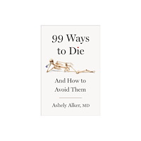 St. Martin's Publishing Group 99 Ways to Die (inbunden, eng)