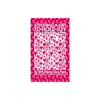 Verve Poetry Press Stitching a Net to Hold Joy (häftad, eng)