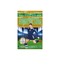 John Blake Publishing Ltd Ultimate Football Heroes: Robertson (Super Stoppers 8) (häftad, eng)