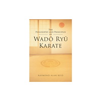 Brown Dog Books The Philosophy and Principles of Wado Ryu (häftad, eng)