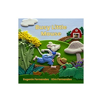 Firefly Books Ltd Busy Little Mouse (bok, board book, eng)