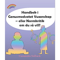 Cazzidys AB Handbok i Genusmedvetet Vuxenskap – eller Normkritik om du så vill! (häftad)