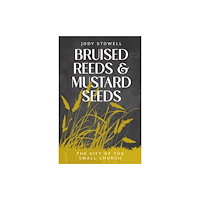 Canterbury Press Norwich Bruised Reeds and Mustard Seeds (häftad, eng)