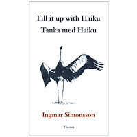 Ingmar Simonsson Fill it up with Haiku / Tanka med Haiku (bok, danskt band)