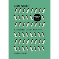 Irene Wennemo Politik på riktigt (tredje upplagan) (bok, danskt band)