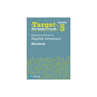 Pearson Education Limited Target Grade 5 Macbeth Edexcel GCSE (9-1) Eng Lit Workbook (häftad, eng)