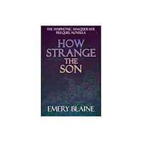 Wild Door Publishing How Strange the Son (häftad, eng)