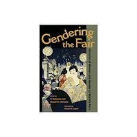 University of illinois press Gendering the Fair (häftad, eng)