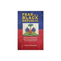 University of illinois press Fear of a Black Republic (häftad, eng)