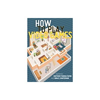 New York University Press How to Play Video Games (häftad, eng)