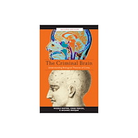 New York University Press The Criminal Brain, Second Edition (häftad, eng)