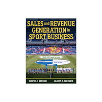 Human Kinetics Publishers Sales and Revenue Generation in Sport Business (häftad, eng)
