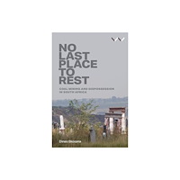 Wits University Press No Last Place to Rest (häftad, eng)