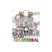 Harpercollins publishers inc Claire and the Cathedral (inbunden, eng)