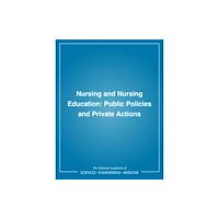 National Academies Press Nursing and Nursing Education (häftad, eng)