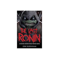 Abrams The Last Ronin: A Teenage Mutant Ninja Turtles Novel (inbunden, eng)