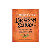 Hachette Children's Group How To Train Your Dragon School: Fight of the Flamestrike (häftad, eng)