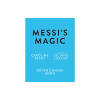Hachette Children's Group Messi's Magic (häftad, eng)
