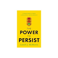 Greenleaf Book Group LLC The Power to Persist (inbunden, eng)