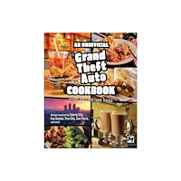 Titan Books Ltd The Unofficial Grand Theft Auto Cookbook (inbunden, eng)