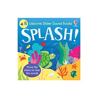 Usborne Publishing Ltd Slider Sound Books: Splash! (bok, board book, eng)