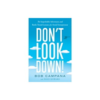 Greenleaf Book Group LLC Don't Look Down! (inbunden, eng)