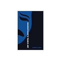 Princeton University Press Shakespeare’s Tragic Art (häftad, eng)