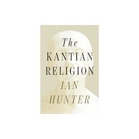 Princeton University Press The Kantian Religion (inbunden, eng)