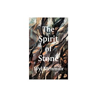 Quarto Publishing Plc The Spirit of Stone (inbunden, eng)