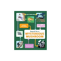 Chronicle Books Search for a Mysterious Mushroom (inbunden, eng)