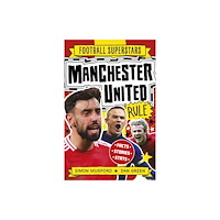 Hachette Children's Group Football Superstars: Manchester United Rule (häftad, eng)