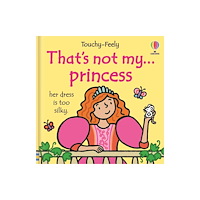 Usborne Publishing Ltd That's not my princess. (bok, board book, eng)
