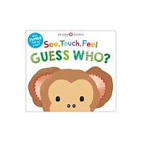 Priddy Books See, Touch, Feel: Guess Who? (bok, board book, eng)