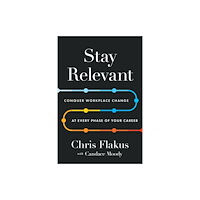 Greenleaf Book Group LLC Stay Relevant (inbunden, eng)
