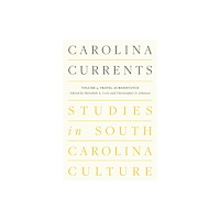 University of South Carolina Press Carolina Currents, Studies in South Carolina Culture (häftad, eng)