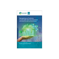 Emerald Publishing Limited Navigating an Evolving Sustainable Built Environment (häftad, eng)
