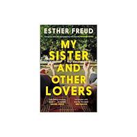 Bloomsbury Publishing PLC My Sister and Other Lovers (häftad, eng)