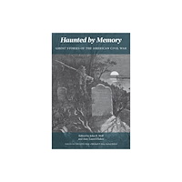University of Tennessee Press Haunted by Memory (häftad, eng)