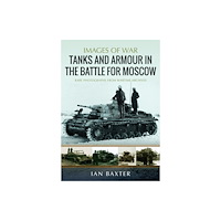 Pen & Sword Books Ltd Tanks and Armour in the Battle for Moscow (häftad, eng)
