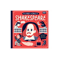 Messy Press The First Works of Shakespeare (bok, board book, eng)
