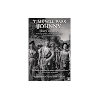 Chiselbury Publishing Time Will Pass Johnny (häftad, eng)