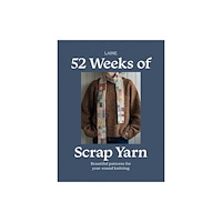 Hardie Grant Books 52 Weeks of Scrap Yarn (häftad, eng)