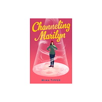 She Writes Press Channeling Marilyn (häftad, eng)