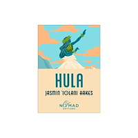 Harpercollins publishers inc Hula (Nomad Edition) (häftad, eng)