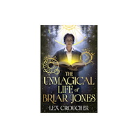 Orion Publishing Co The Unmagical Life of Briar Jones (inbunden, eng)