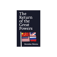 John Murray Press The Return of the Great Powers (inbunden, eng)
