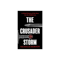 John Murray Press The Crusader Storm (inbunden, eng)