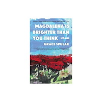 Autumn House Press Magdalena Is Brighter than You Think (häftad, eng)